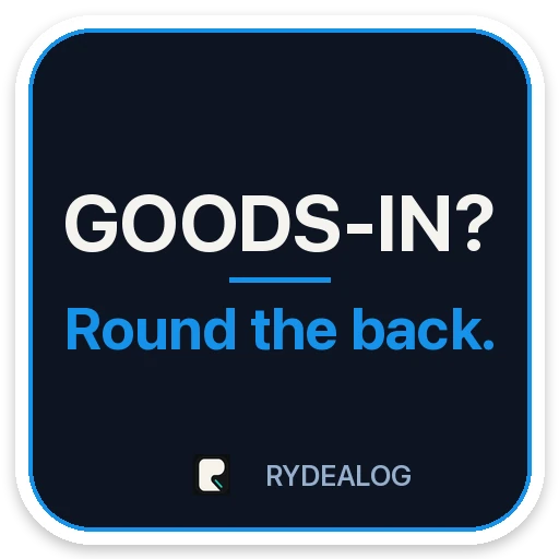 Courier sticker: Goods-in? Round the back.