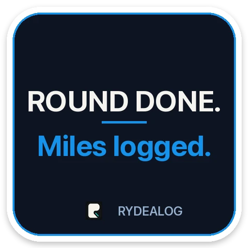 Courier sticker: Round done. Miles logged.